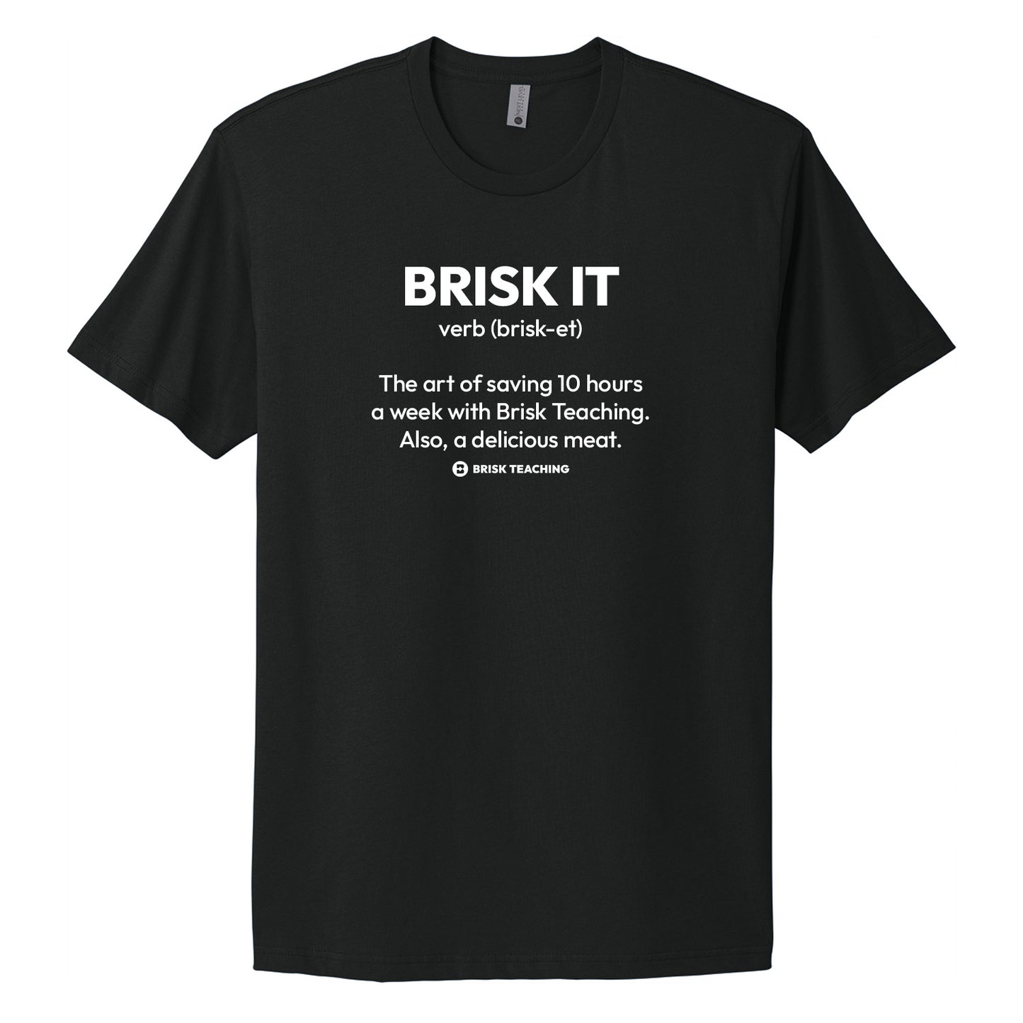 Brisk It Definition T-Shirt